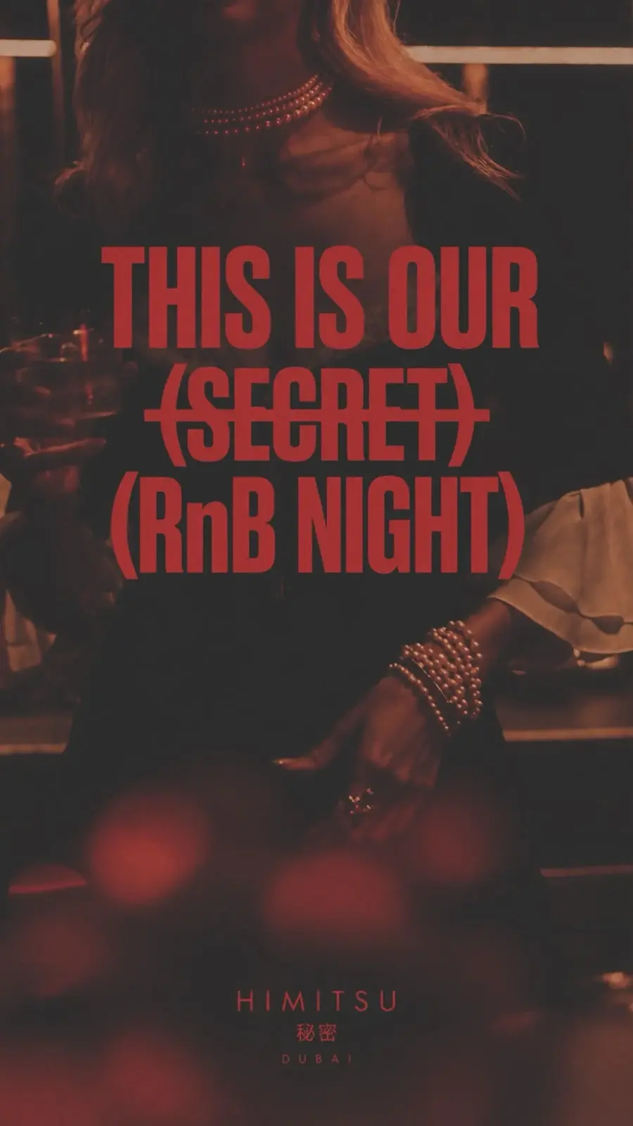 R&B After Dark key art — "THIS IS OUR (SECRET) (RnB NIGHT)" in red over a guest at the bar, with the Himitsu wordmark beneath.
